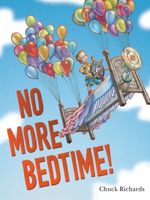 cover image of No More Bedtime!